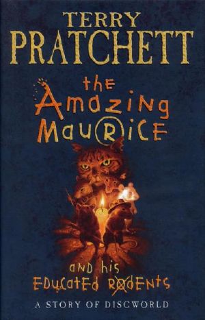 [Discworld 28] • The Amazing Maurice and His Educated Rodents